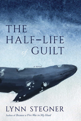 The Half-Life of Guilt: A Novel book cover by Lynn Stegner