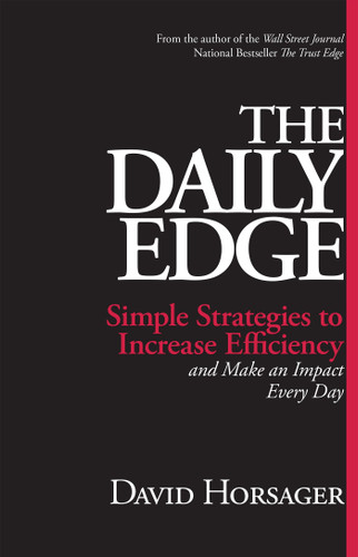 The Daily Edge: Simple Strategies to Increase Efficiency and Make an Impact Every Day book cover by David Horsager