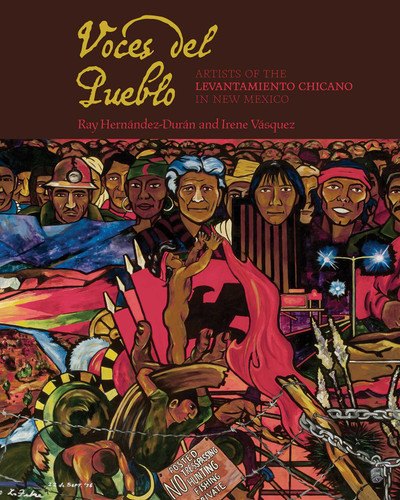 Voces del Pueblo: Artists of the Levantamiento Chicano in New Mexico (Contextos Series) book cover by Ray Hernández-Durán, Irene Vásquez
