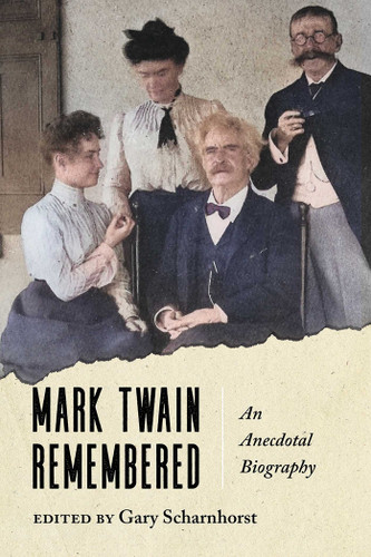 Mark Twain Remembered: An Anecdotal Biography book cover by 