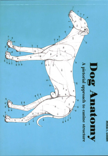 Dog Anatomy: A Pictorial Approach to Canine Structure book cover by Peter Goody