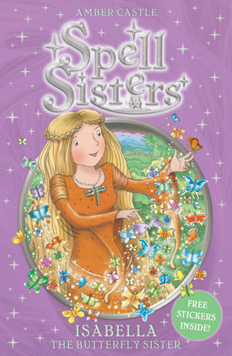 Spell Sisters: Isabella the Butterfly Sister book cover by Amber Castle
