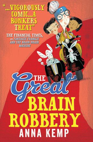 The Great Brain Robbery book cover by Anna Kemp