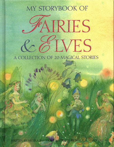 My Storybook of Fairies & Elves: A Collection of 20 Magical Stories book cover by Nicola Baxter