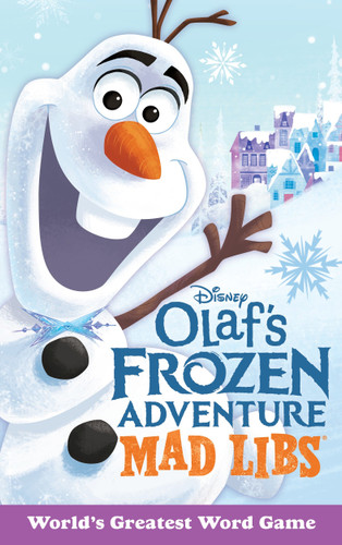 Olaf's Frozen Adventure Mad Libs: World's Greatest Word Game (Mad Libs) book cover by Mickie Matheis, Mad Libs