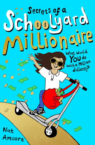 Secrets of a Schoolyard Millionaire (The Watterson Series) book cover by Nat Amoore