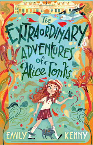 The Extraordinary Adventures of Alice Tonks: Longlisted for the Adrien Prize, 2022 (The Extraordinary Adventures of Alice Tonks) book cover by Emily Kenny
