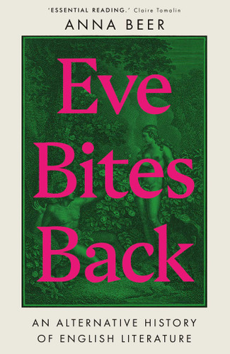 Eve Bites Back: An Alternative History of English Literature book cover by Anna Beer