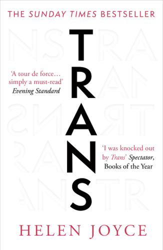 Trans: When Ideology Meets Reality book cover by Helen Joyce