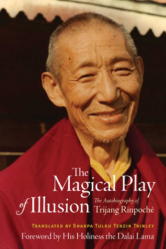 The Magical Play of Illusion: The Autobiography of Trijang Rinpoche book cover by Trijang Rinpoche