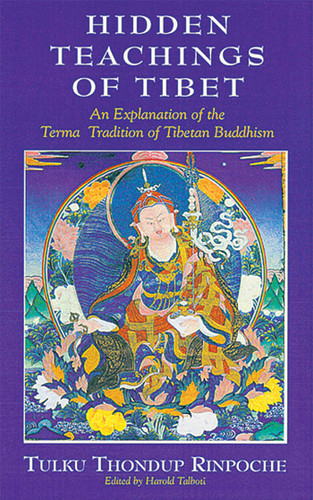 Hidden Teachings of Tibet: An Explanation of the Terma Tradition of Tibetan Buddhism book cover by Thondup