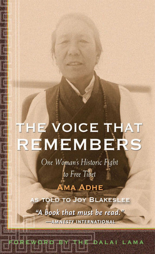 The Voice that Remembers: One Woman's Historic Fight to Free Tibet book cover by Adhe Tapontsang, Joy Blakeslee