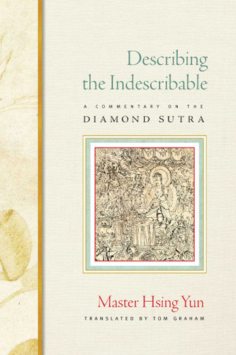 Describing the Indescribable: A Commentary on the Diamond Sutra book cover by Hsing Yun