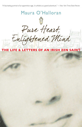Pure Heart, Enlightened Mind: The Life and Letters of an Irish Zen Saint book cover by Maura O'Halloran