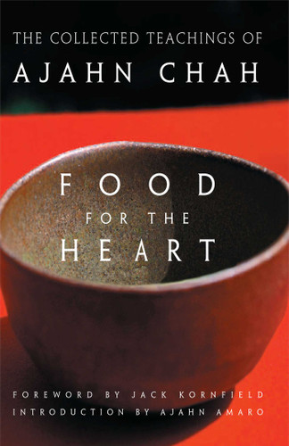 Food for the Heart: The Collected Teachings of Ajahn Chah book cover by Chah