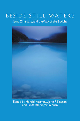 Beside Still Waters: Jews, Christians, and the Way of the Buddha book cover by 