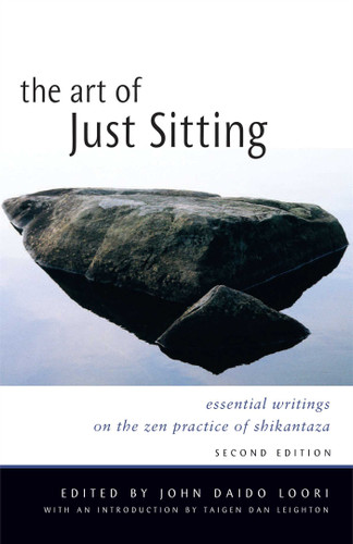 The Art of Just Sitting: Essential Writings on the Zen Practice of Shikantaza book cover by 