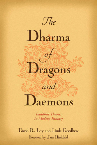 The Dharma of Dragons and Daemons: Buddhist Themes in Modern Fantasy book cover by David R. Loy, Linda Goodhew