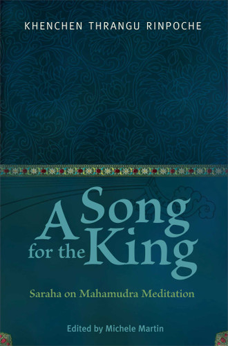 A Song for the King: Saraha on Mahamudra Meditation book cover by 