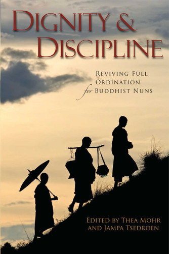Dignity and Discipline: Reviving Full Ordination for Buddhist Nuns book cover by 
