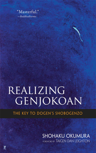 Realizing Genjokoan: The Key to Dogen's Shobogenzo book cover by Shohaku Okumura