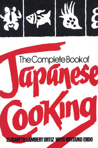 The Complete Book of Japanese Cooking book cover by Elisabeth Lambert Ortiz, Mitsuko Endo
