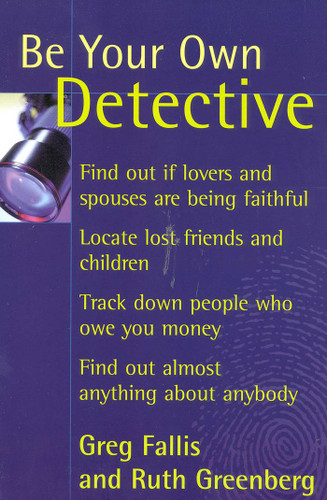 Be Your Own Detective book cover by Greg Fallis, Ruth Greenberg