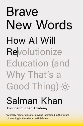 Brave New Words: How AI Will Revolutionize Education (and Why That's a Good Thing) book cover by Salman Khan