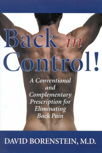 Back in Control: A Conventional and Complementary Prescription for Eliminating Back Pain book cover by David Borenstein
