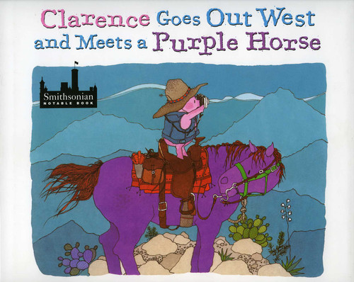 Clarence Goes Out West & Meets a Purple Horse book cover by Jean Ekman Adams