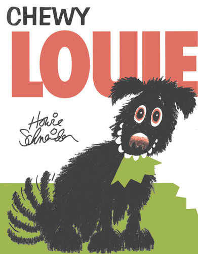 Chewy Louie book cover by Howie Schneider