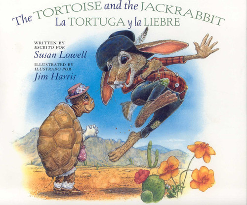 Tortoise and the Jackrabbit / La tortuga y la Liebre book cover by Susan Lowell