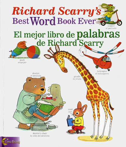 Richard Scarry's Best Word Book Ever / El mejor libro de palabras de Richard Scarry book cover by Luna Rising Editors