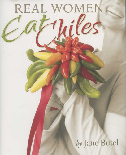 Real Women Eat Chiles book cover by Jane Butel