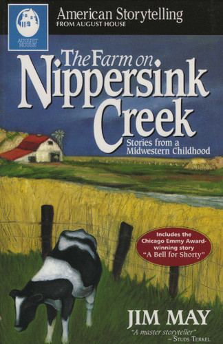 Farm On Nippersink Creek: Stories from a Midwestern Childhood book cover by Jim May