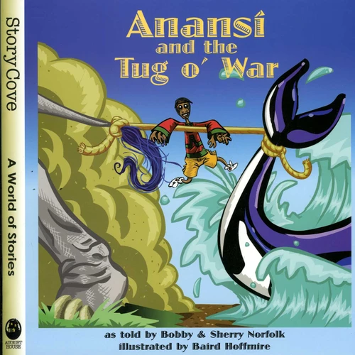 Anansí and the Tug O' War (Story Cove) book cover by Bobby Norfolk, Sherry Norfolk