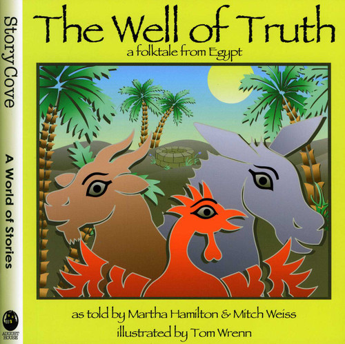The Well of Truth: A Folktale from Egypt (Story Cove) book cover by Martha Hamilton, Mitch Weiss