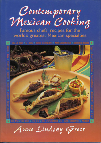 Contemporary Mexican Cooking: Famous chef's recipes for the world's greatest Mexican specialties. book cover by Anne Lindsay Greer