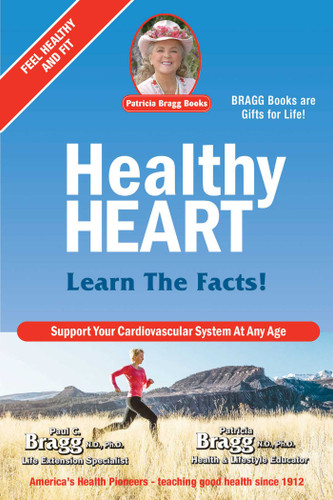 Healthy Heart: Learn the Facts book cover by Paul Bragg, Patricia Bragg