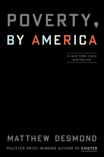 Poverty, by America book cover by Matthew Desmond