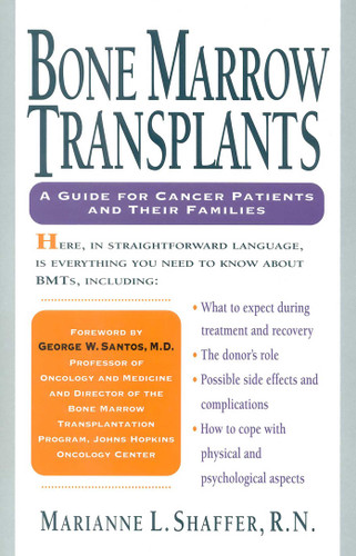 Bone Marrow Transplants: A Guide for Cancer Patients and Their Families book cover by Marianne Shaffer