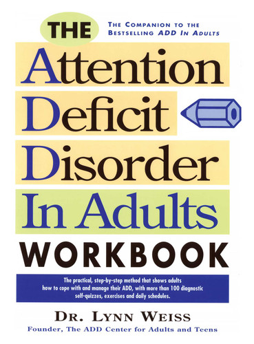 The Attention Deficit Disorder in Adults Workbook book cover by Lynn Weiss