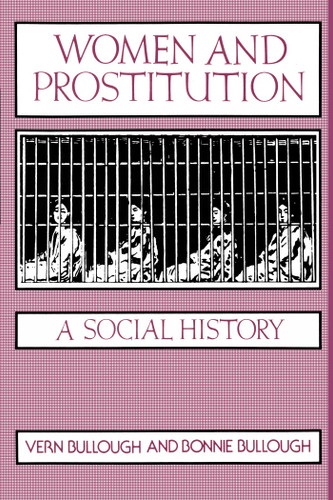 Women and Prostitution book cover by Vern Bullough