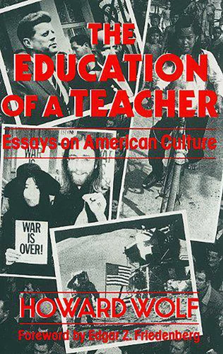 Education of a Teacher book cover by Howard R. Wolf