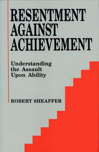 Resentment Against Achievement book cover by Robert Sheaffer