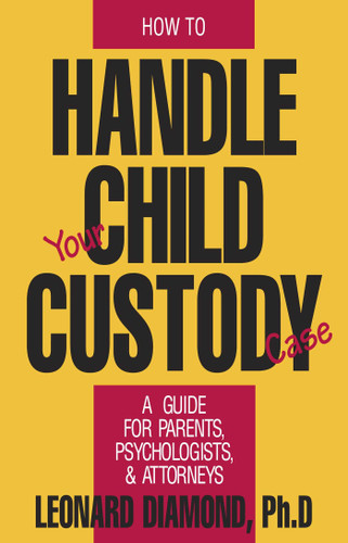 How to Handle Your Child Custody Case book cover by Leonard Diamond