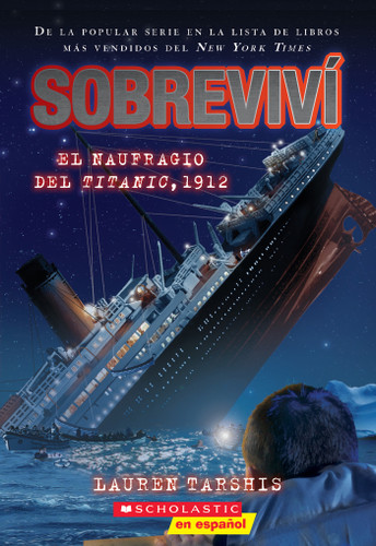 Sobreviví el naufragio del Titanic, 1912 (I Survived the Sinking of the Titanic, 1912) (Sobreviví) book cover by Lauren Tarshis