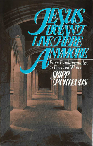 Jesus Doesn't Live Here Anymore book cover by Skipp Porteous
