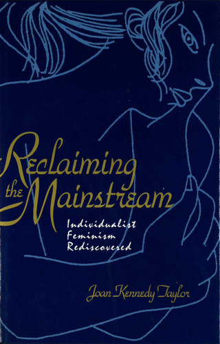 Reclaiming the Mainstream book cover by Joan Kennedy Taylor