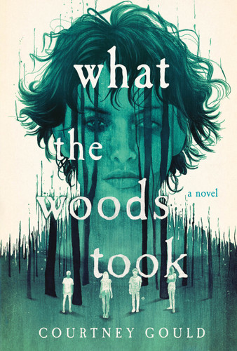 What the Woods Took: A Novel book cover by Courtney Gould